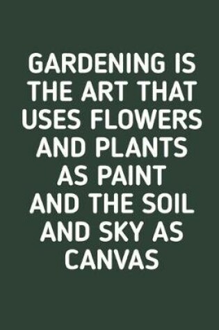 Cover of Gardening is The Art