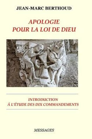 Cover of Apologie Pour La Loi de Dieu