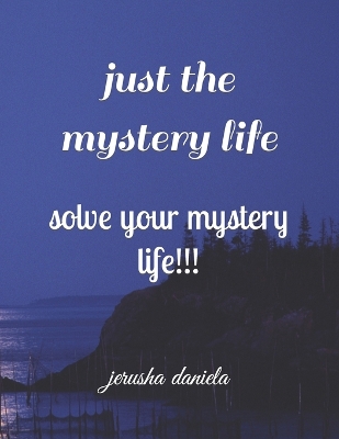 Book cover for just the mystery life