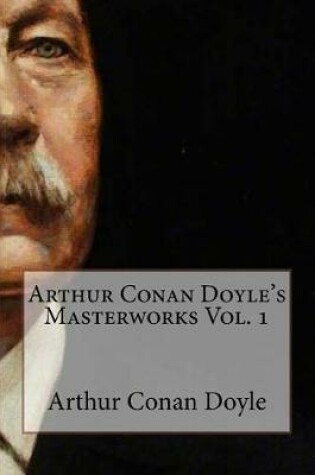 Cover of Arthur Conan Doyle's Masterworks Vol. 1