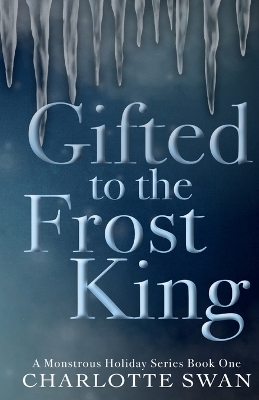 Cover of Gifted to the Frost King