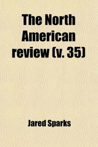 Cover of The North American Review (Volume 35)