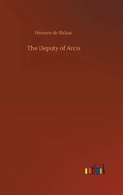 Book cover for The Deputy of Arcis