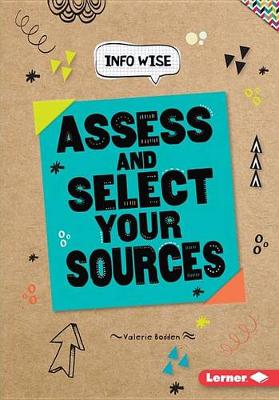 Book cover for Assess and Select Your Sources