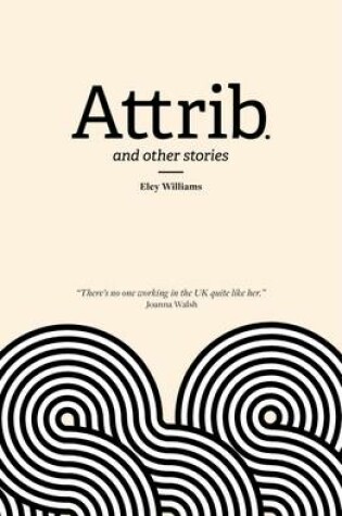 Cover of Attrib and Other Stories