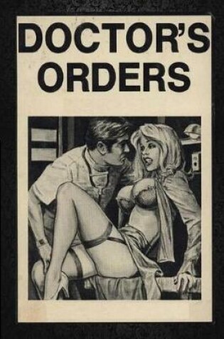 Cover of Doctor's Orders - Erotic Novel