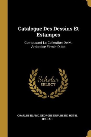 Cover of Catalogue Des Dessins Et Estampes