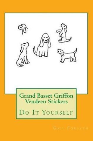 Cover of Grand Basset Griffon Vendeen Stickers