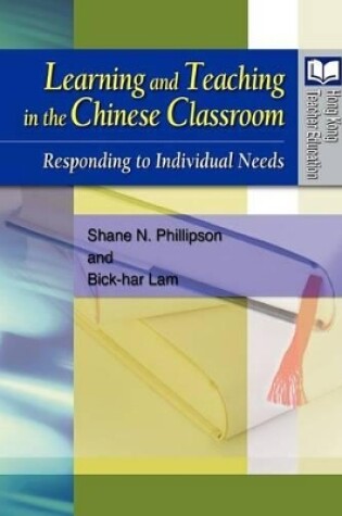 Cover of Learning and Teaching in the Chinese Classroom