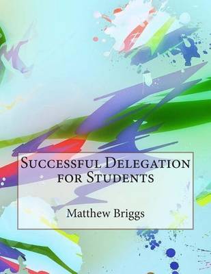 Book cover for Successful Delegation for Students