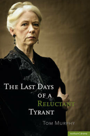 Cover of The Last Days of a Reluctant Tyrant
