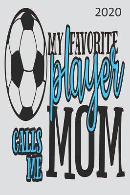Book cover for My Favorite Player Calls Me Mom - 2020