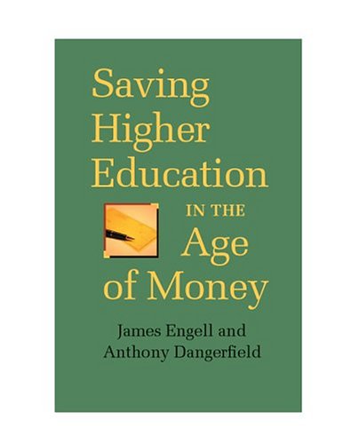Book cover for Saving Higher Education in the Age of Money