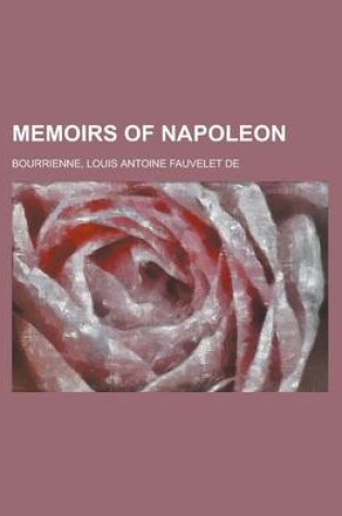 Cover of Memoirs of Napoleon - Volume 13