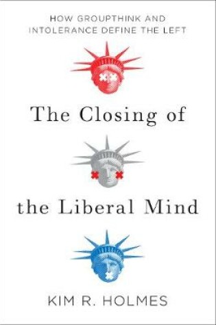 Cover of The Closing of the Liberal Mind