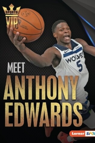 Cover of Meet Anthony Edwards