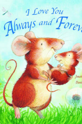 Cover of I Love You Always And Forever