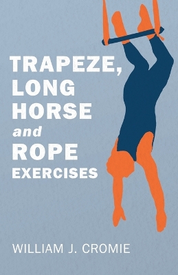 Book cover for Trapeze, Long Horse and Rope Exercises