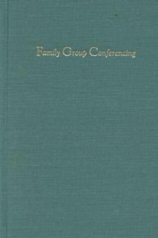 Cover of Family Group Conferencing