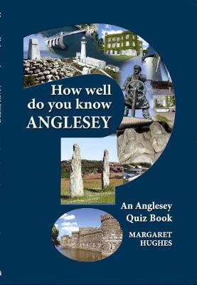 Book cover for How Well Do You Know Anglesey?