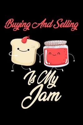 Book cover for Buying And Selling is My Jam