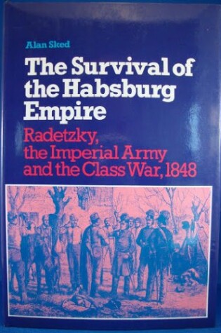 Cover of The Survival of the Hapsburg Empire