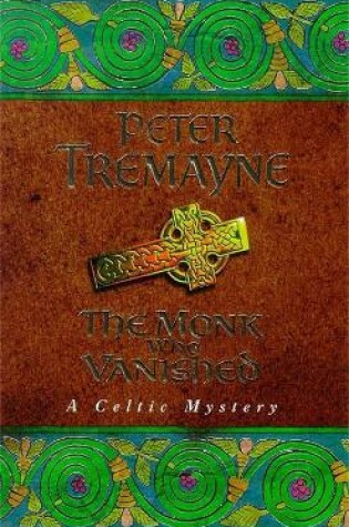 Cover of The Monk who Vanished (Sister Fidelma Mysteries Book 7)