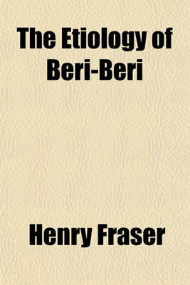 Book cover for The Etiology of Beri-Beri