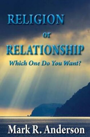 Cover of Religion or Relationship