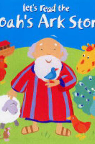 Cover of Let's Read the Noah's Ark Story