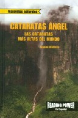 Cover of Cataratas Ángel: Las Cataratas Más Altas del Mundo (Angel Falls: World's Highest Waterfall)