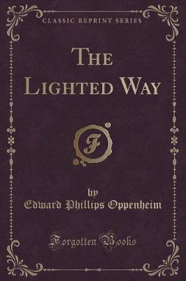 Book cover for The Lighted Way (Classic Reprint)