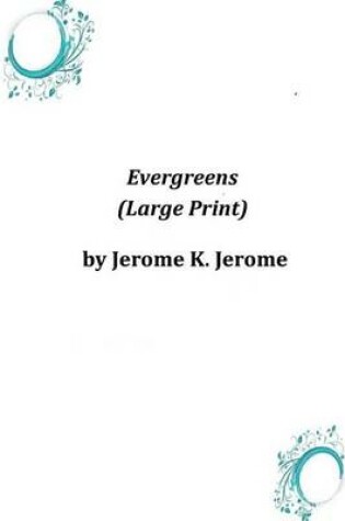 Cover of Evergreens (Large Print)