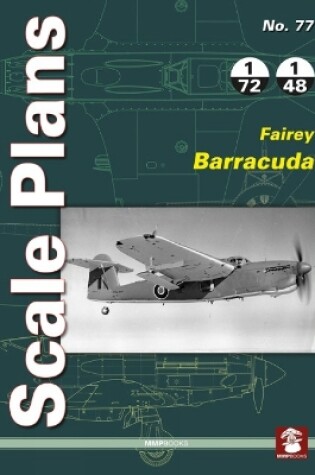 Cover of Scale Plans No. 77: Fairey Barracuda