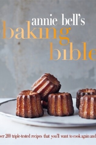 Cover of Annie Bell's Baking Bible