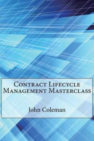 Cover of Contract Lifecycle Management Masterclass