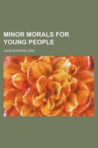 Cover of Minor Morals for Young People