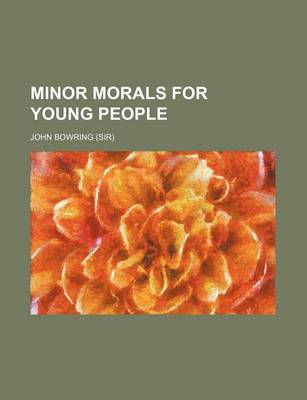 Book cover for Minor Morals for Young People