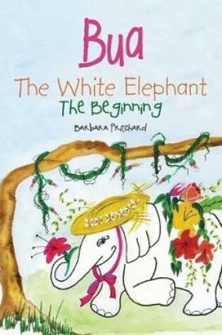 Cover of Bua the White Elephant