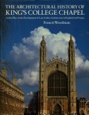 Book cover for The Architectural History of King's College Chapel