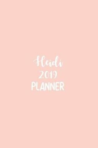 Cover of Heidi 2019 Planner