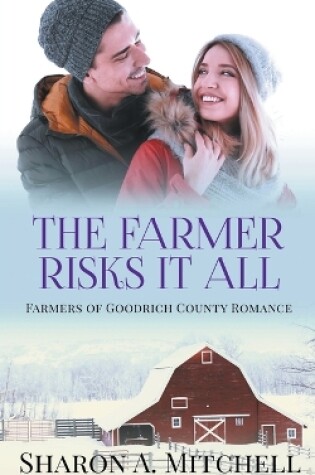 Cover of The Farmer Risks It All