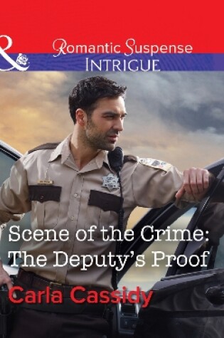 Cover of Scene Of The Crime: The Deputy's Proof