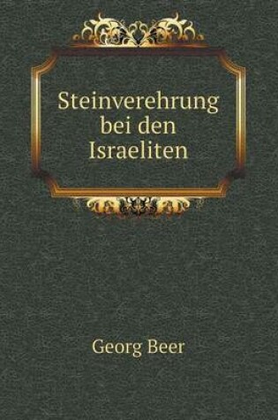 Cover of Steinverehrung bei den Israeliten