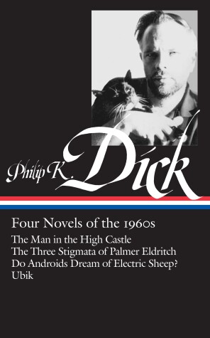 Book cover for Philip K. Dick: Four Novels of the 1960s (LOA #173)