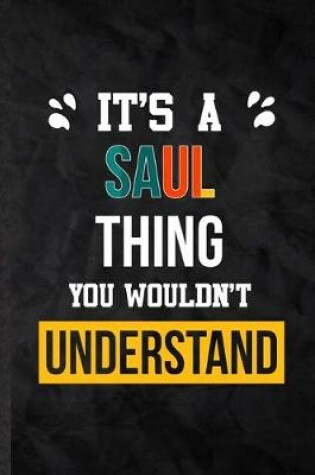 Cover of It's a Saul Thing You Wouldn't Understand