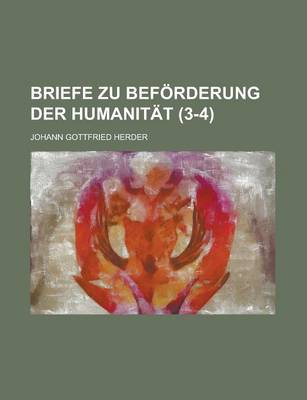 Book cover for Briefe Zu Beforderung Der Humanitat (3-4)