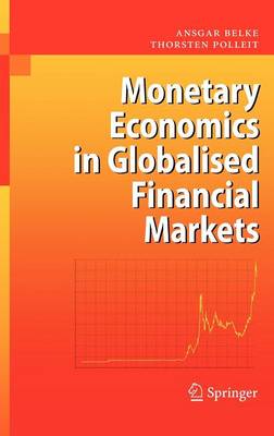 Book cover for Monetary Economics in Globalised Financial Markets