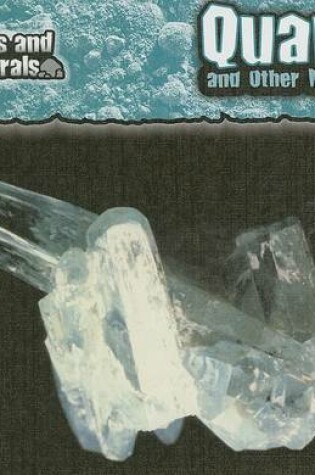 Cover of Quartz and Other Minerals