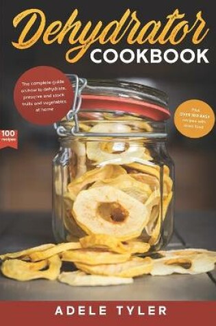 Cover of Dehydrator Cookbook